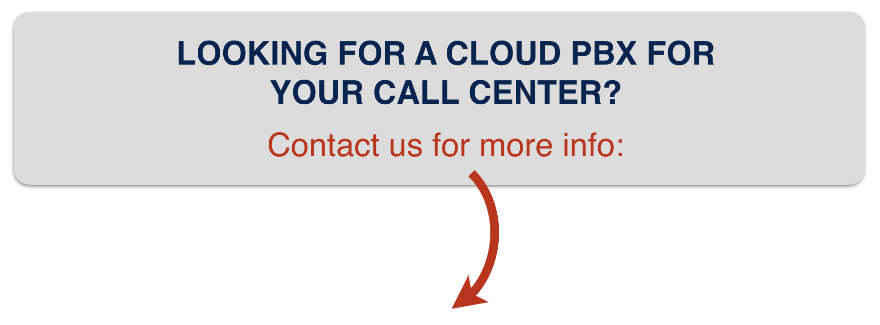 LOOKING FOR A CLOUD PBX FOR YOUR CALL CENTER? Contact us!