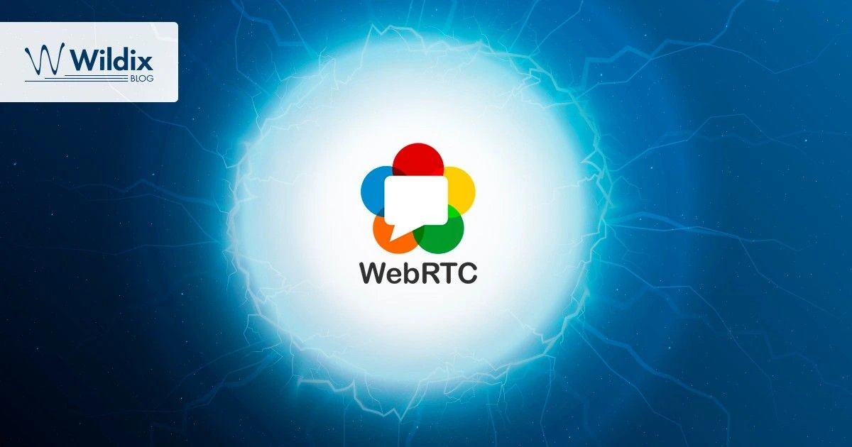 WebRTC and Wildix: 10 Years of Success